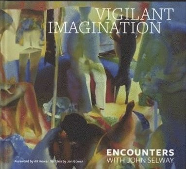 Jon Gower - Encounters with John Selway, Inbunden