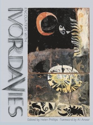 H'mm Foundation, Helen Phillips - Encounters with Ivor Davies, Inbunden