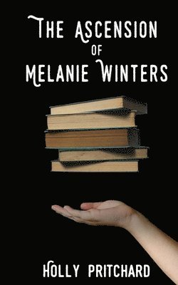 The Ascension of Melanie Winters 1