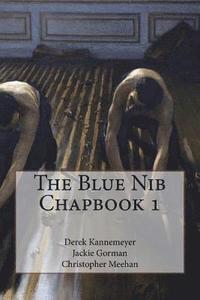 bokomslag The Blue Nib Chapbook 1: Summer/Autumn 2017 Chapbook Winners