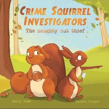 Emily Dodd - Crime Squirrel Investigators, Häftad