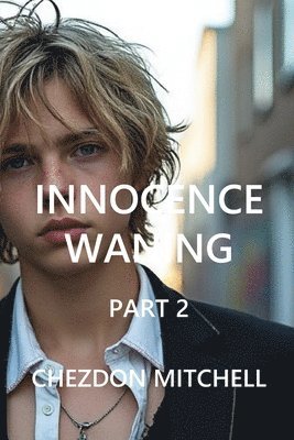 bokomslag Innocence Waning Part 2