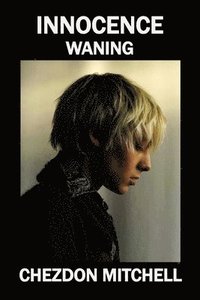 bokomslag Innocence Waning