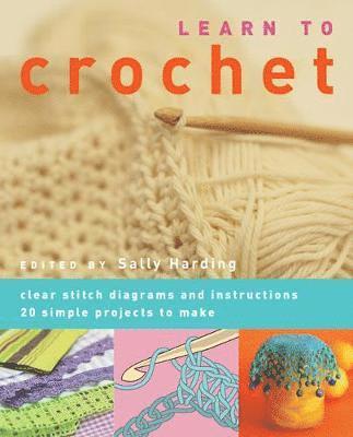 Sally Harding - Learn to Crochet, Häftad