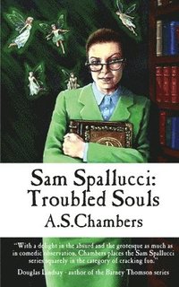 bokomslag Sam Spallucci: Troubled Souls