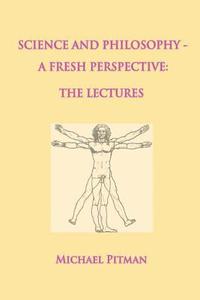 bokomslag Science and Philosophy - A Fresh Perspective