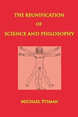 The Reunification of Science and Philosophy 1