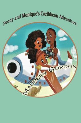 Penny and Monique's Caribbean Adventure 1