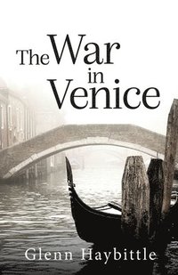 bokomslag The War in Venice
