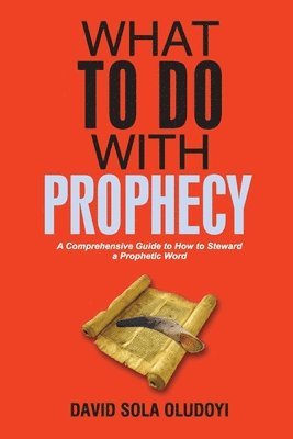 What To Do With Prophecy 1