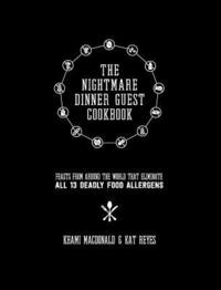 bokomslag The Nightmare Dinner Guest Cookbook