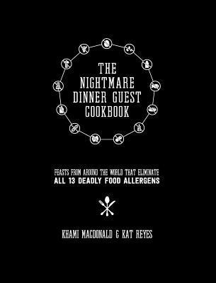 Kat Reyes, Khami MacDonald, Khami Macdonald - Nightmare Dinner Guest Cookbook, Inbunden