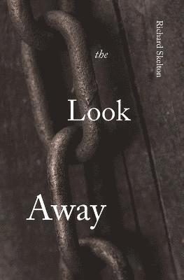 Richard Skelton - Look Away, Häftad