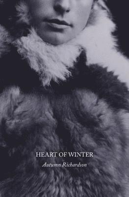 Autumn Richardson - Heart of Winter, Häftad