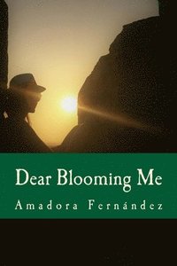 bokomslag Dear Blooming me