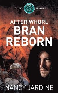bokomslag After Whorl Bran Reborn