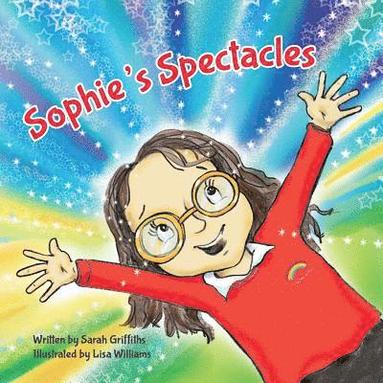 Sarah Griffiths - Sophie's Spectacles, Häftad