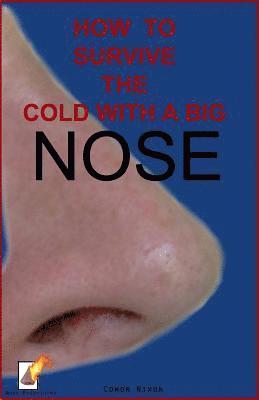 How to survive the cold with a big nose 1