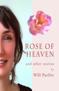 bokomslag Rose of Heaven