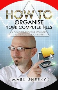 bokomslag How To Organise Your Computer Files