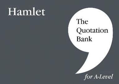 Nikki Carlin, The Quotation Bank - The Quotation Bank: Hamlet A-Level Revision and Study Guide for English Literature, Häftad