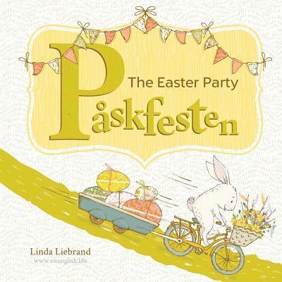 Linda Liebrand - Påskfesten - The Easter Party, Häftad