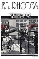 bokomslag The Meeting Place - Hard Cover