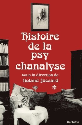 bokomslag Histoire de la psychanalyse Tome I