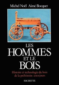 bokomslag Les Hommes et le bois