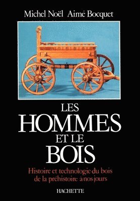 bokomslag Les Hommes et le bois