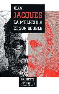 bokomslag La molécule et son double