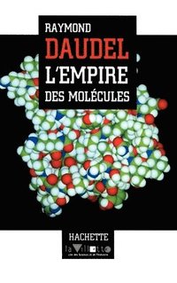 bokomslag L'Empire des molécules