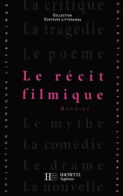 Le Récit filmique 1