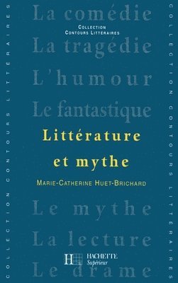 Marie-Catherine Huet-Brichard - Littérature et mythe, Häftad