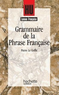 bokomslag Grammaire De La Phrase Francaise