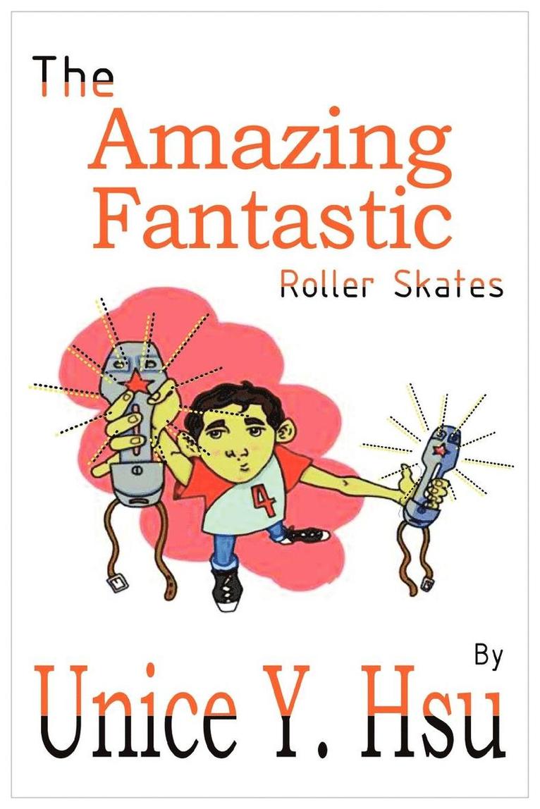 The Amazing Fantastic Roller Skates 1