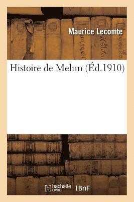 bokomslag Histoire de Melun