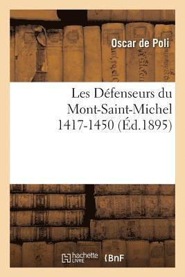 bokomslag Les Dfenseurs Du Mont-Saint-Michel 1417-1450