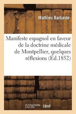 Mathieu Barbaste, BARBASTE-M - Manifeste Espagnol En Faveur de la Doctrine Médicale de Montpellier Précédé de Quelques Réflexions, Häftad