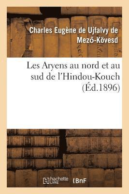 bokomslag Les Aryens Au Nord Et Au Sud de l'Hindou-Kouch