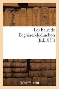 bokomslag Les Eaux de Bagneres-De-Luchon