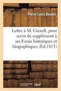 bokomslag Lettre  M. Girault, Pour Servir de Supplment  Ses Essais Historiques Et Biographiques Sur Dijon