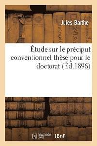 bokomslag tude Sur Le Prciput Conventionnel: Thse Pour Le Doctorat