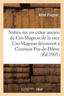 bokomslag Notice Sur Un Crane Ancien de Cro-Magnon de la Race Cro-Magnon, Decouvert A Cournon Puy-De-Dome