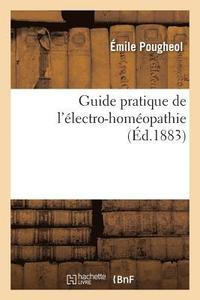bokomslag Guide Pratique de l'Electro-Homeopathie