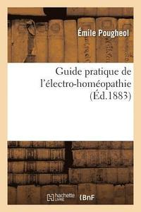 bokomslag Guide Pratique de l'Électro-Homéopathie