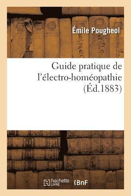 bokomslag Guide Pratique de l'Électro-Homéopathie