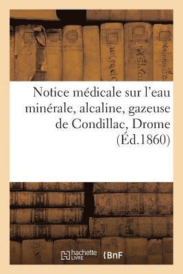 Notice Medicale Sur l'Eau Minerale, Alcaline, Gazeuse de Condillac Drome 1