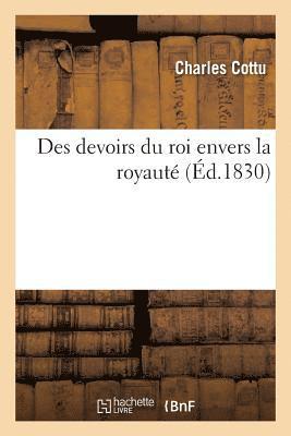 Des Devoirs Du Roi Envers La Royaut 1