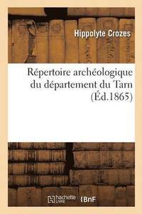 bokomslag Répertoire Archéologique Du Département Du Tarn